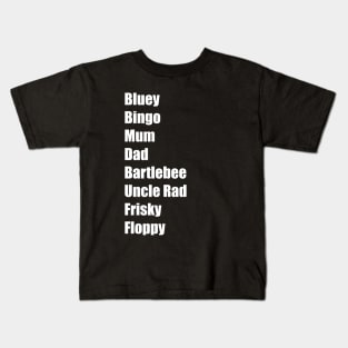 Bluey names Kids T-Shirt